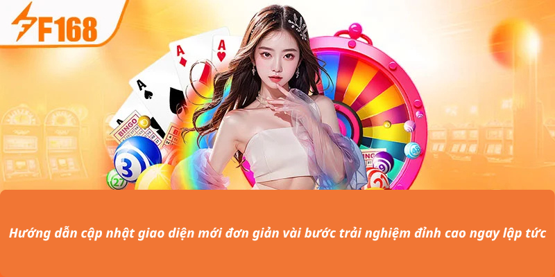 Hướng dẫn cập nhật giao diện mới đơn giản vài bước trải nghiệm đỉnh cao ngay lập tức