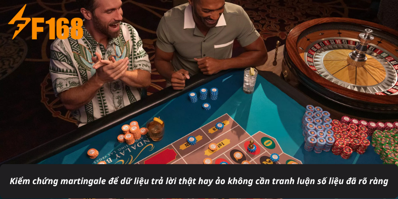 Kiểm chứng martingale để dữ liệu trả lời thật hay ảo không cần tranh luận số liệu đã rõ ràng