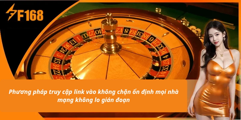 Phương pháp truy cập link vào không chặn ổn định mọi nhà mạng không lo gián đoạn