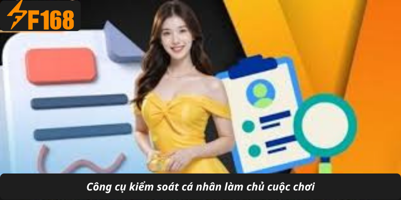 Công cụ kiểm soát cá nhân làm chủ cuộc chơi