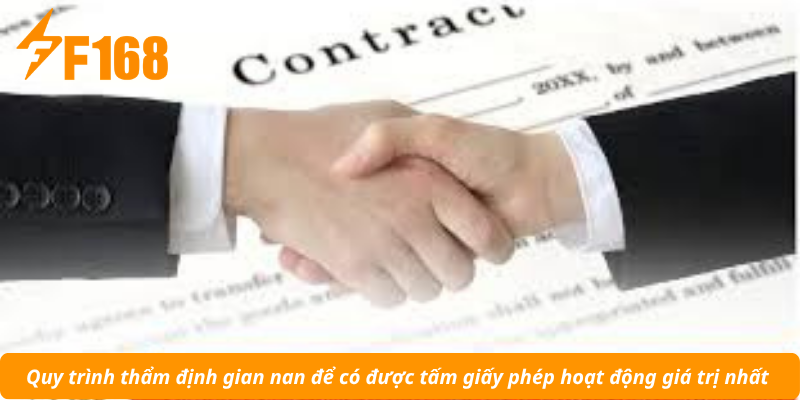 Quy trình thẩm định gian nan để có được tấm giấy phép hoạt động giá trị nhất 